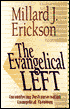 The Evangelical Left: Encountering Postconservative Evangelical Theology