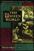 The Unseen World: Christian Reflection on Angels, Demons and the Heavenly Realm
