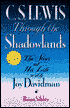 C. S. Lewis: Through the Shadowlands