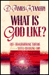 What Is God Like?