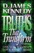 Truths That Transform: Christian Doctrines for Your Life Today