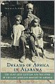 Dreams of Africa in Alabama: The Slave Ship Clotilda and the Story of the Last Africans Brought to America