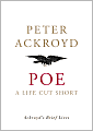 Poe: A Life Cut Short