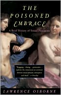 Poisoned Embrace: A Brief History of Sexual Pessimism