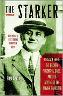 Starker: Big Jack Zelig, the Becker-Rosenthal Case, and the Advent of the Jewish Gangster