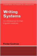 Writing Systems: An Introduction to Their Linguistic Analysis
