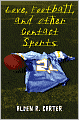 Love, Football, and Other Contact Sports