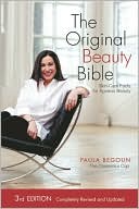 The Original Beauty Bible: Skin Care Facts for Ageless Beauty