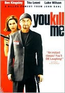 You Kill Me with Ben Kingsley