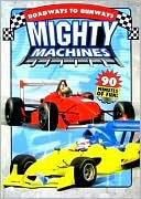 Mighty Machines: Roadways to Runways