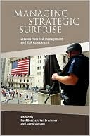 Managing Strategic Surprise: Lessons from Risk Management and Risk Assessment