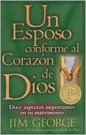 Esposo conforme al corazon de Dios, Un: A Husband After God's Own Heart