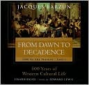From Dawn to Decadence, Part I: 1500 to the Present