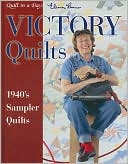 Victory Quilts: 1940's Sampler Quilts