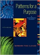 Patterns for A Purpose: A Rhetorical Reader (book alone)
