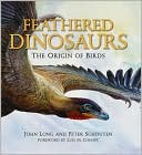 Feathered Dinosaurs: The Origin of Birds