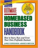Ultimate Homebased Business Handbook: How to Start, Run and Grow Your Own Profitable Business