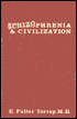 Schizophrenia & Civilization