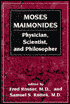 Moses Maimonides: Physician, Scientist, and Philosopher