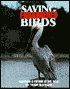 Saving Endangered Birds: Ensuring a Future in the Wild