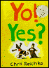 Yo! Yes?
