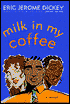 Milk in My Coffee