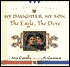 My Daughter, My Son, the Eagle, the Dove: An Aztec Chant