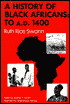 A History of Black Africans: To A. D. 1400