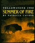 Summer of Fire: Yellowstone 1988