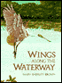 Wings along the Waterway
