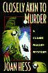 Closely Akin to Murder (Claire Malloy Series #11)