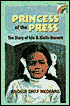Princess of the Press: The Story of Ida B. Wells-Barnett