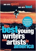 We Are Quiet, We Are Loud: The Best Young Writers in American