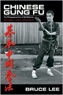 Chinese Gung Fu: The Philosophical Art of Self Defense