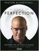 In Search of Perfection: Reinventing Kitchen Classics