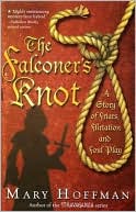 The Falconer's Knot: A Story of Friars, Flirtation and Foul Play
