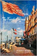 The French at Home: A Nation's Character, Culture and Genius as Observed by an American Diplomat