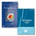 Probabilities: The Little Numbers That Rule Our Lives - And Probably Not - Future Prediction Using Probability and Statistical Inference