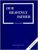 Our Heavenly Father - Revised Grade 1 Activity Book