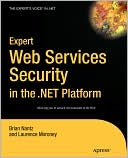 Expert Web Services Security in the .NET Platform