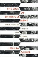 The Age of Entanglement: When Quantum Physics Was Reborn