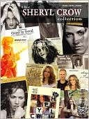 The Sheryl Crow Collection: Piano/Vocal/Chords