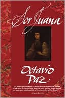 Sor Juana: Or, the Traps of Faith