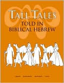Tall Tales Told in Biblical Hebrew