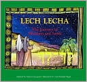 Lech Lecha: The Story of Abraham and Rebecca
