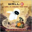 Wall-E Saves the Day: An Out-of-This-World Pop-Up