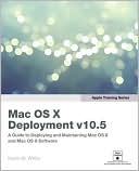 Apple Training Series: Mac OS X v10.5 Deployment