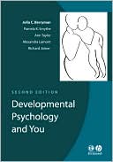 Developmental Psychology and You