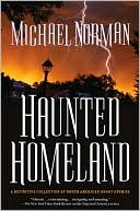 Haunted Homeland: A Definitive Collection of North American Ghost Stories