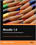 Moodle 1.9 E-Learning Course Development